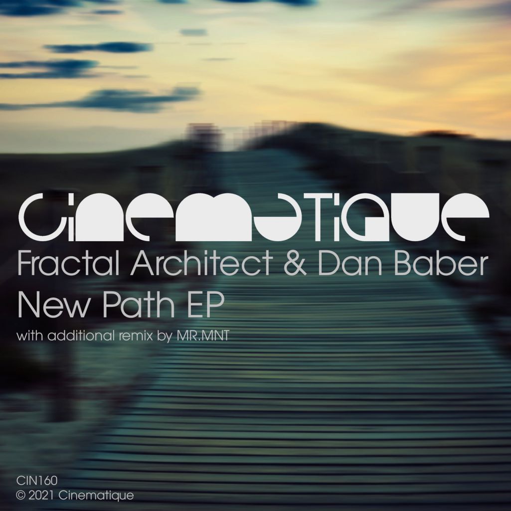 Fractal Architect & Dan Baber - New Path [CIN160]
